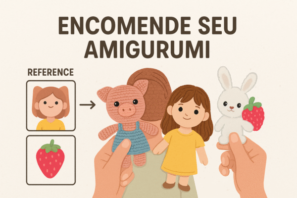 Amigurumi Sob Encomenda